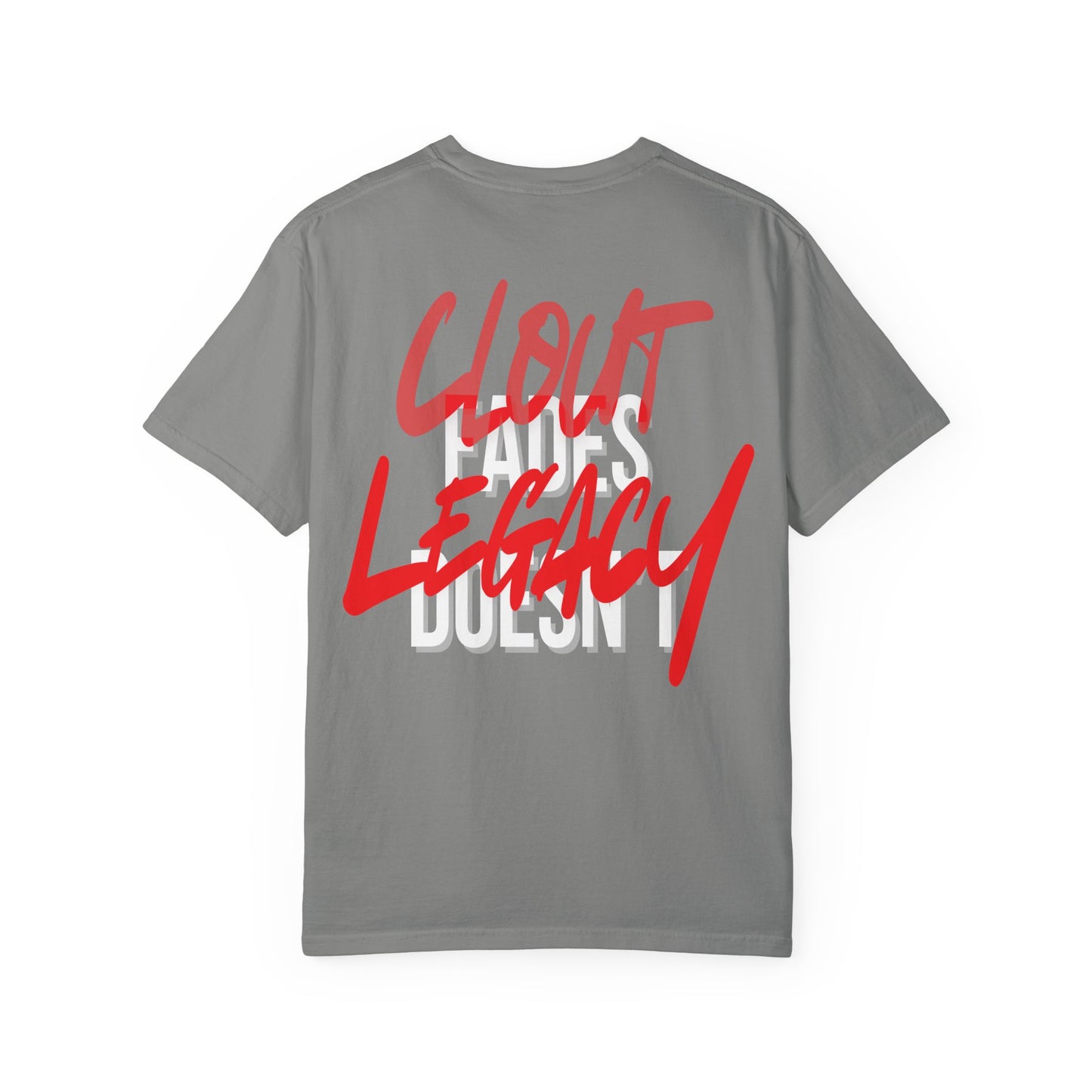 Clout Fades, Legacy Doesn't Tee