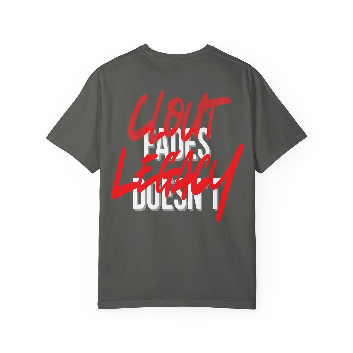 Clout Fades, Legacy Doesn't Tee